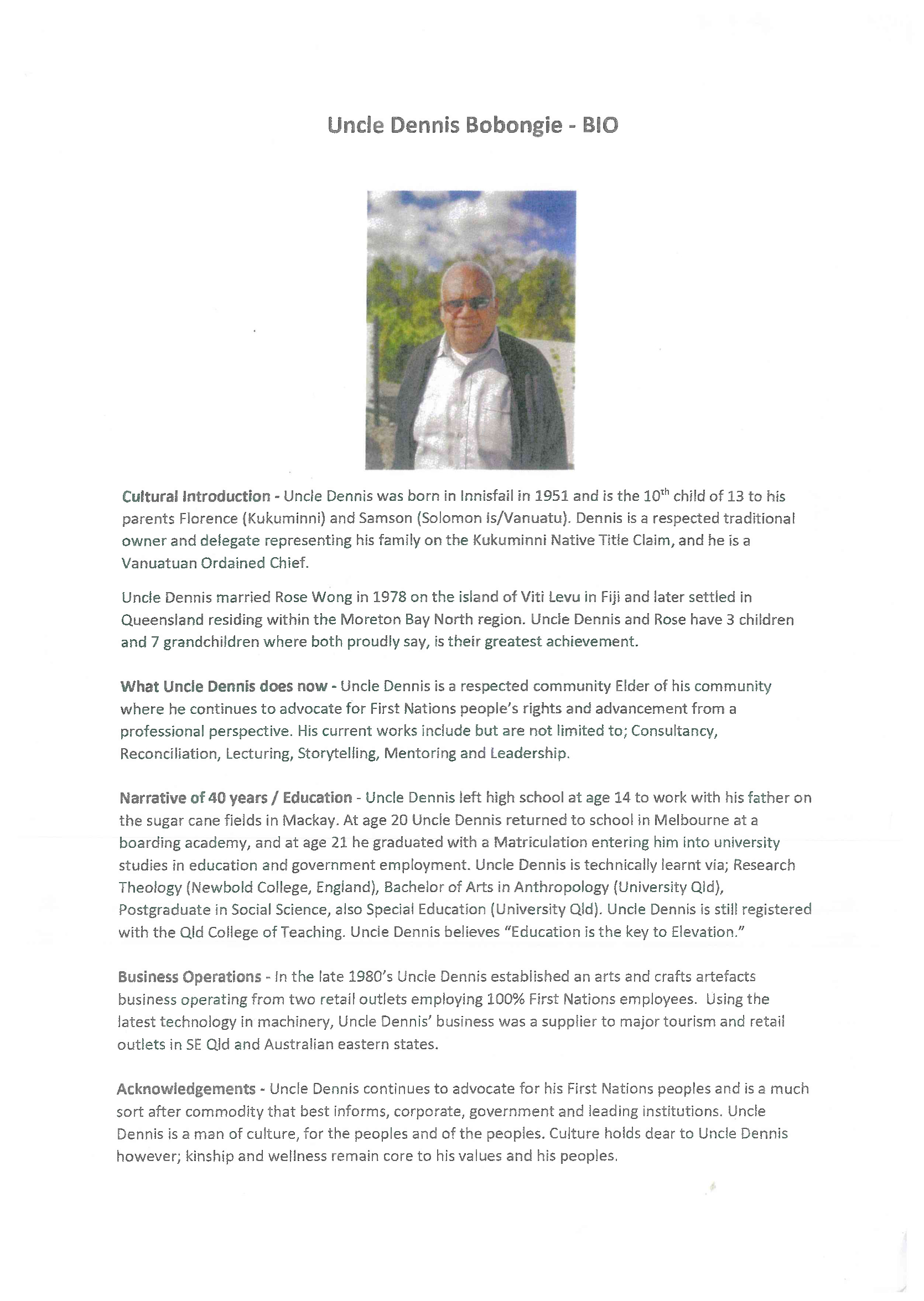 Uncle Dennis Bobongie - Biography