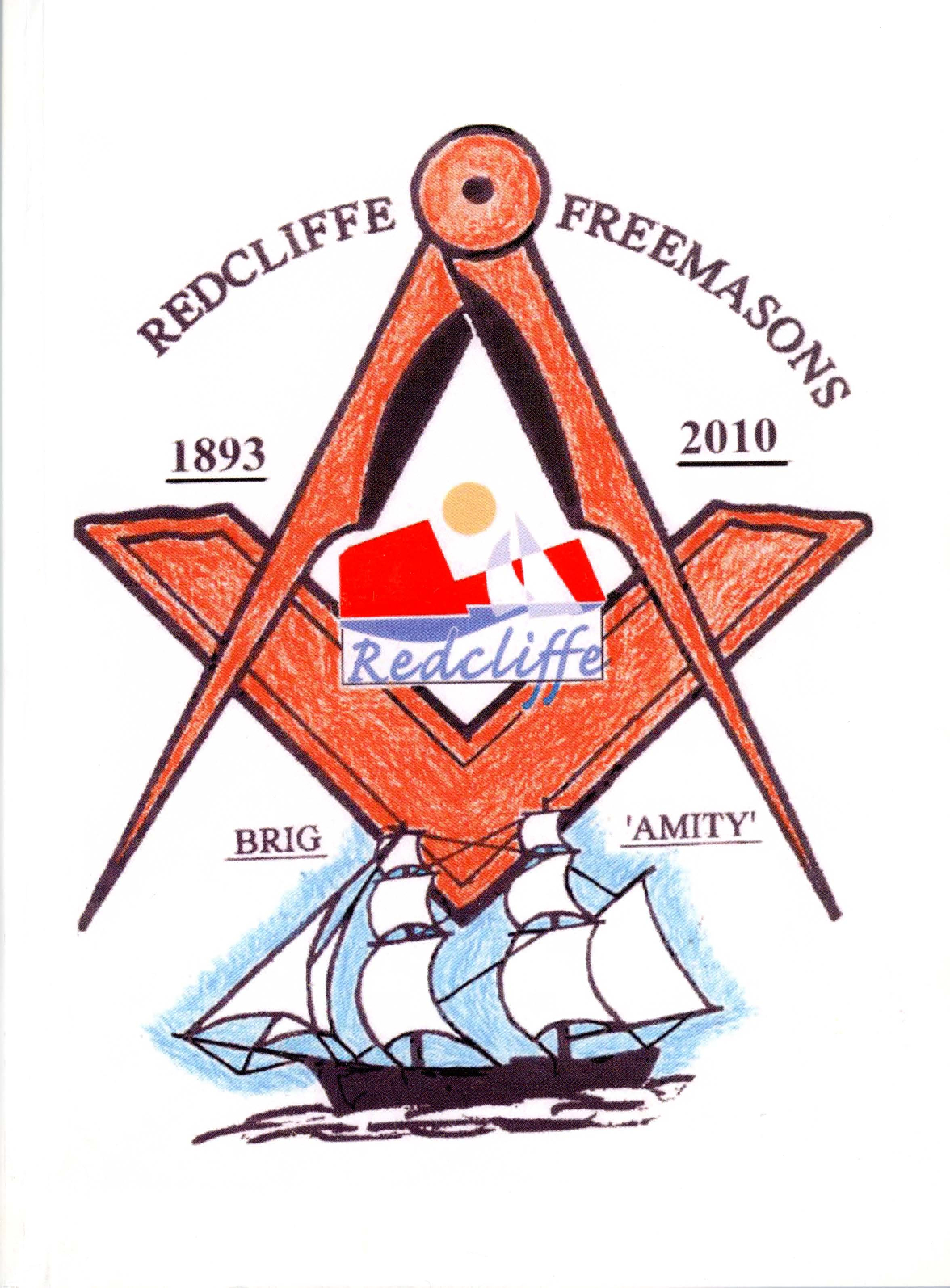 Redcliffe Freemasons : 1893 - 2010 / Michael Pitcher