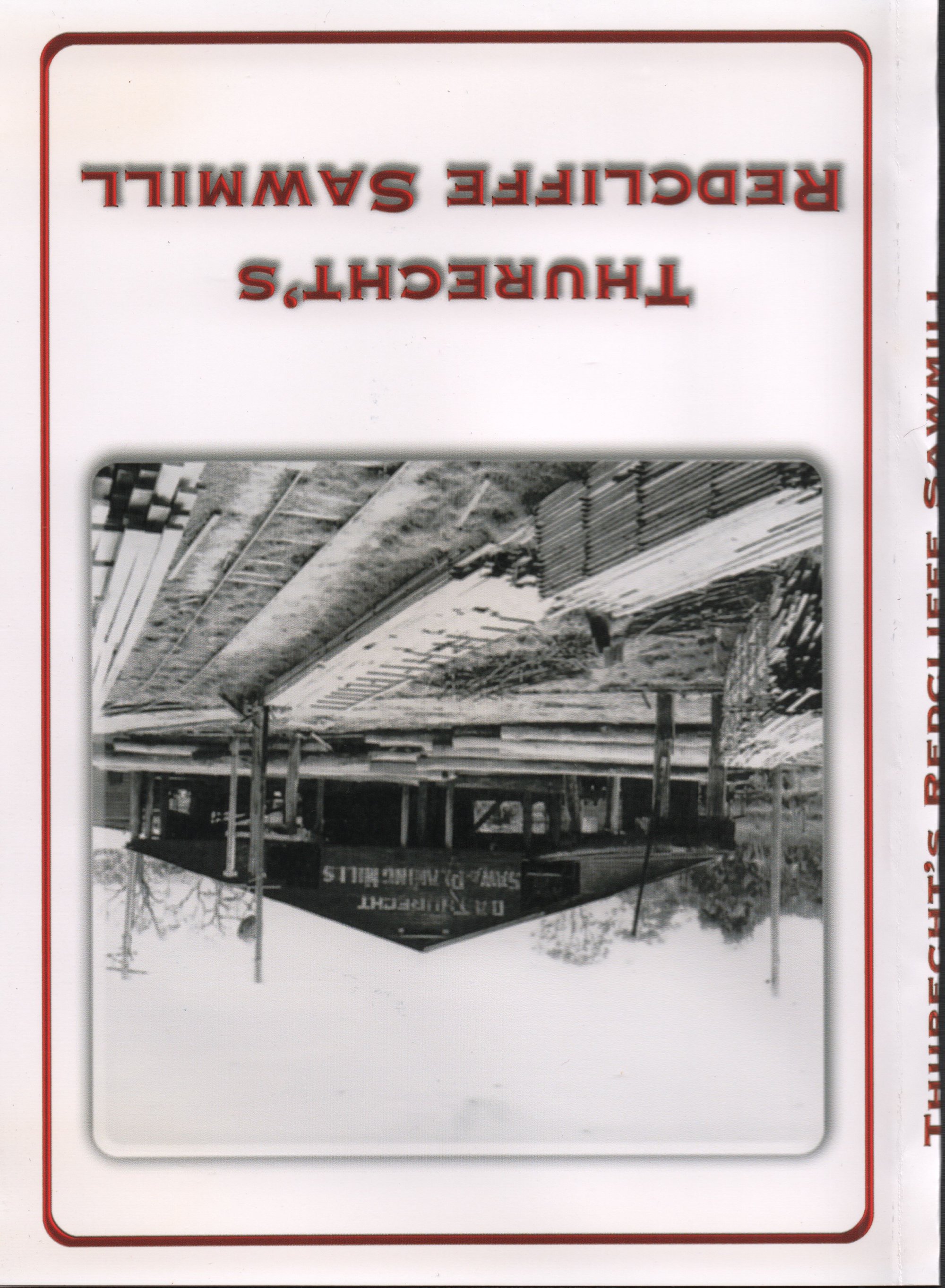 Thurecht's Redcliffe Sawmill [dvd]