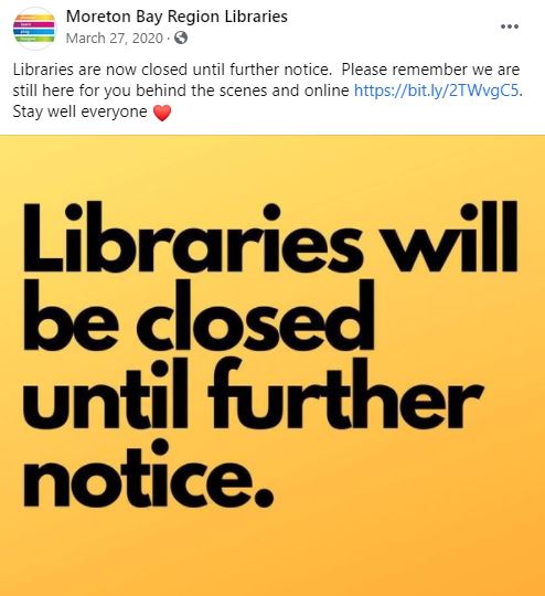 Moreton Bay Region Libraries Facebook Post 27 March 2020 - Libraries closed until further notice